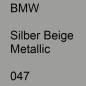 Preview: BMW, Silber Beige Metallic, 047.